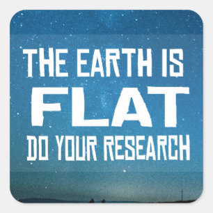 地球は平らだ – あなたの研究をする スクエアシール