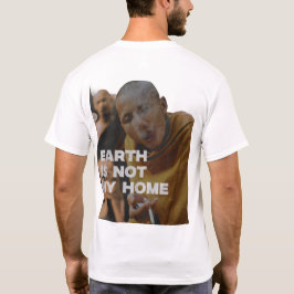 地球は私の家ではない Tシャツ