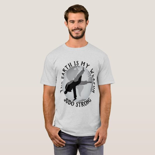 地球は私の武器の柔道です Tシャツ (正面フル)