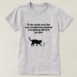 地球もしは平らな猫が全てを押し付ける Tシャツ