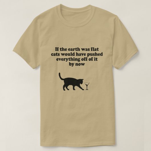 地球もしは平らな猫が全てを押し動かす Tシャツ (デザイン正面)