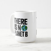 地球を守ろう 代替の惑星はない コーヒーマグカップ (正面左)