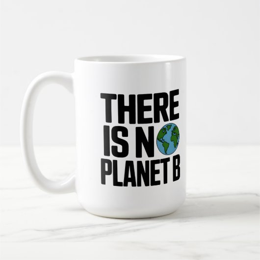 地球を守ろう 代替の惑星はない コーヒーマグカップ (左)