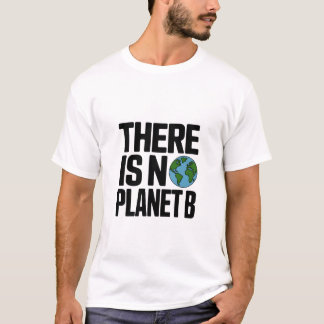 地球を守ろう 代替の惑星はない Tシャツ