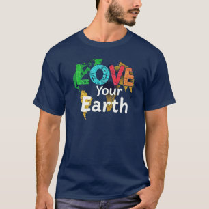 「地球を愛せよ」 Tシャツ