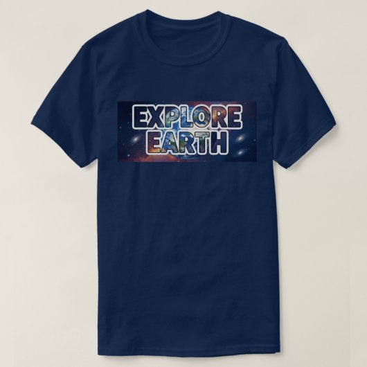 地球を探索しよう Tシャツ (デザイン正面)