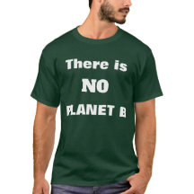 地球を救え ノープラネットB Tシャツ