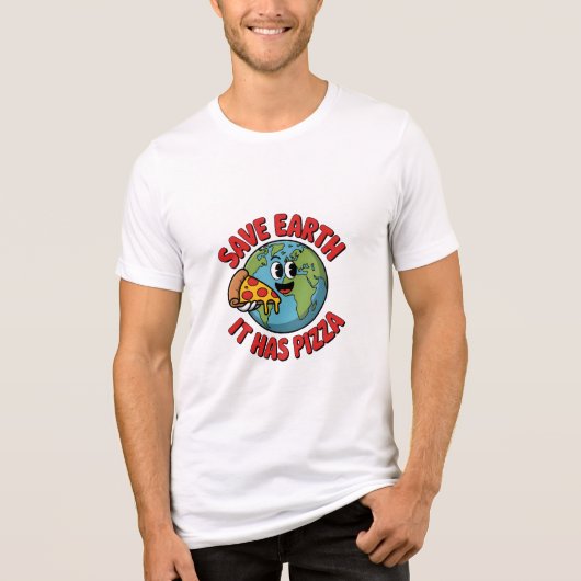 地球を救え、ピザがあるから Funny 環境保護活動 トライブレンドTシャツ (正面)