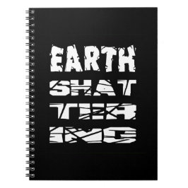 地球を粉々にする ノートブック