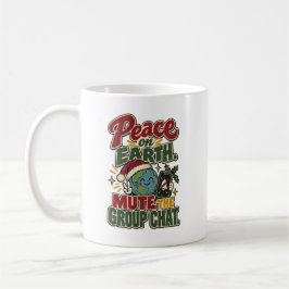 地球上の平和 グループチャットをミュート Christmas コーヒーマグカップ