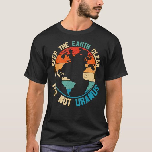 地球保清浄な天王星ではない Tシャツ (正面)