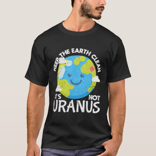 地球保清浄な天王星の地球Dおもしろいではない Tシャツ (正面)