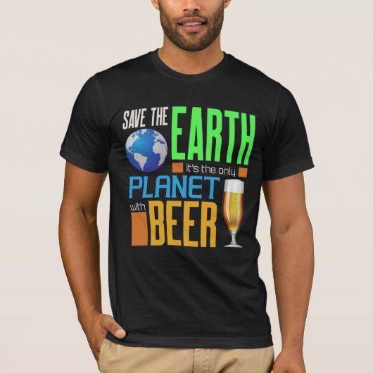 地球救の日ビールで唯一の惑星 Tシャツ (正面)