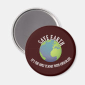 地球救はチョコレートを持つ唯一の惑星 マグネット (正面/裏面)