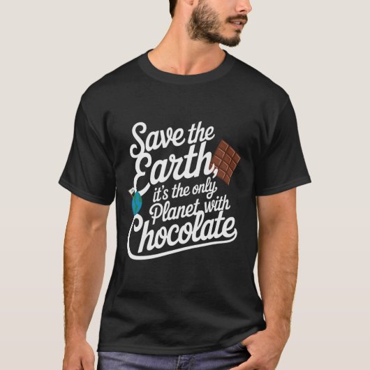 地球救チョコロ値リストを持つ唯一の惑星 Tシャツ (正面)