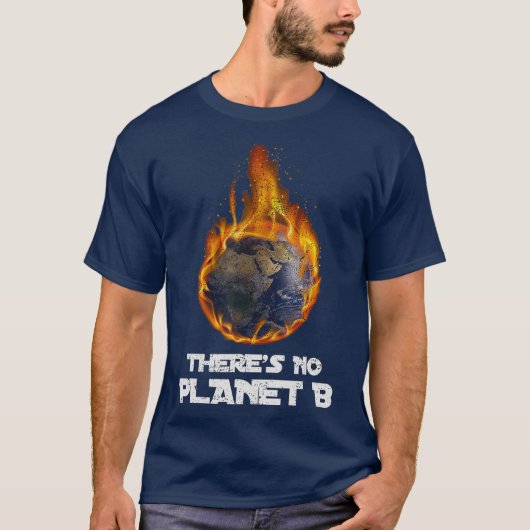 地球温暖化は惑星Bの気候変動を伴わない Tシャツ (正面)
