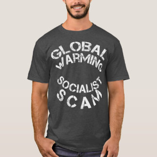 地球温暖化は社会主義詐欺である Tシャツ