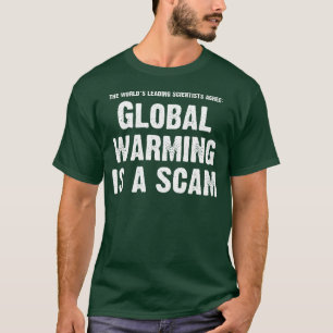 地球温暖化は詐欺です Tシャツ