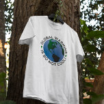 地球温暖化は起こらないカッコいい Tシャツ<br><div class="desc">温暖化は男性クールのT型ではない – 温暖化の科学的証拠は、この問題を無視し、赤く熱い。気候変動に感じついては、ほとんどの人が非常に強く考えている。地球救済温暖化と戦い、世界で見たい変化になりなさい。また、このシャツは気候変動に関する強い感覚を持つ人にとって本当に素晴らしいギフトオプションである – 地球温暖化はそうではないクール。</div>