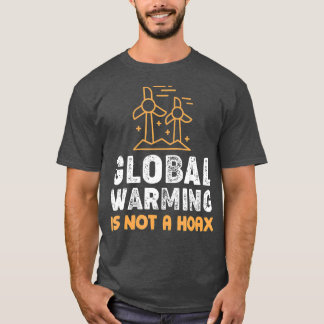 地球温暖化は風変わりではない Tシャツ