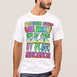 地球温暖化ストップを望む？ Tシャツ