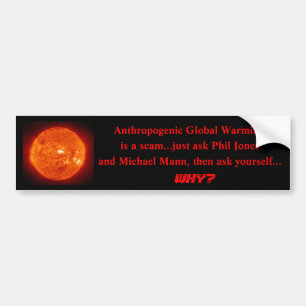 地球温暖化太陽、人類の影響を受ける地球温暖化はは、詐欺......です バンパーステッカー