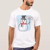 地球温暖化阻止 - 雪だるまアクティビズム抗議 Tシャツ (正面)