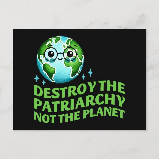 地球環境論者ではなく家父長制を破壊する ポストカード (正面)