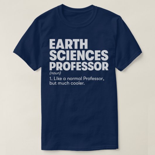 地球科学教授1 Tシャツ (デザイン正面)