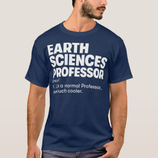 地球科学教授1 Tシャツ