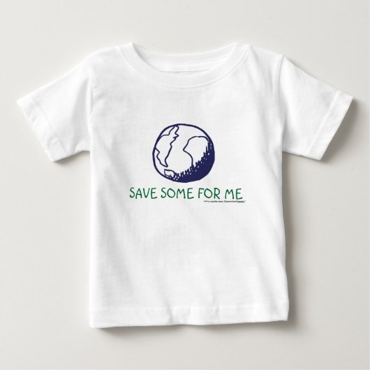 地球: 私のためのいくつかを救って下さい ベビーTシャツ (正面)