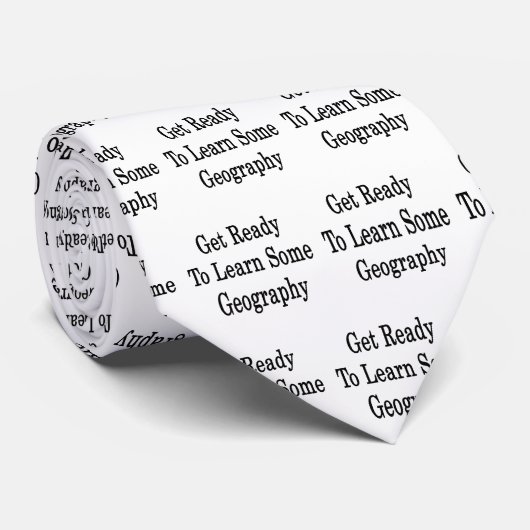 地理学を学ぶ準備をして下さい ネクタイ (ロール)