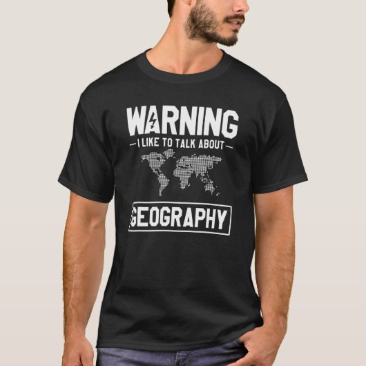 地理警告地理学者の話が好きだ Tシャツ (正面)