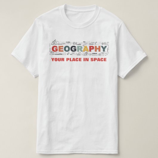 地理 – あなたの場所宇宙 Tシャツ (デザイン正面)