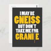 地質ギフトGneissは花崗岩のために私を取らない ポストカード (正面/裏面)