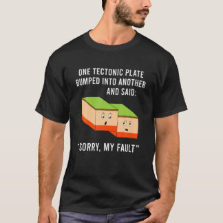 地質学おもしろい科学先生申し訳なく私の断層地球 Tシャツ