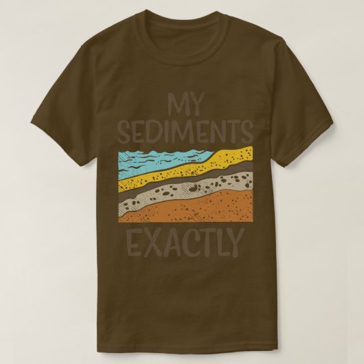地質学の堆積物の正確な2 Tシャツ (デザイン正面)