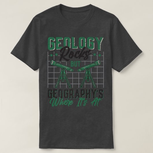 地質学もいいけど地理学が最高 面白い Tシャツ (デザイン正面)