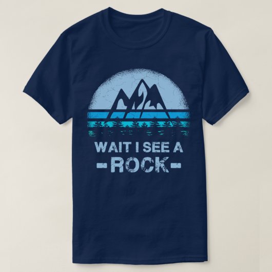 地質学者のための岩を見るのを待つ1 Tシャツ (デザイン正面)