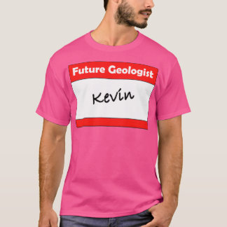地質学者の名前タグKevin Tシャツ