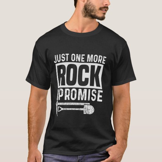 地質学者Just One More Rock I Promise Rock Collec Tシャツ (正面)