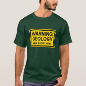 地質学警告標識 Tシャツ (正面)