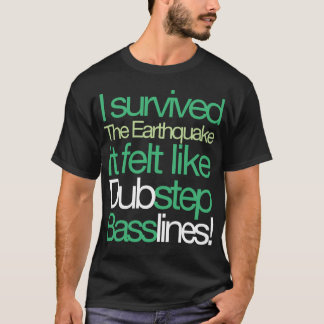地震に耐えた - ベースラインTシャツ Tシャツ