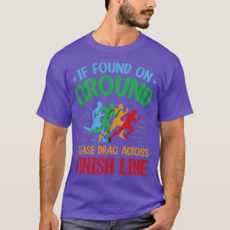 地面に落ちていたらフィニッシュラインまでドラッグしてください Tシャツ