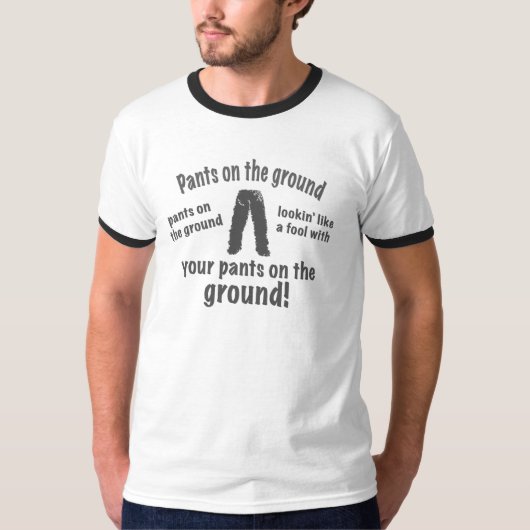 地面のズボン! Tシャツ (正面)