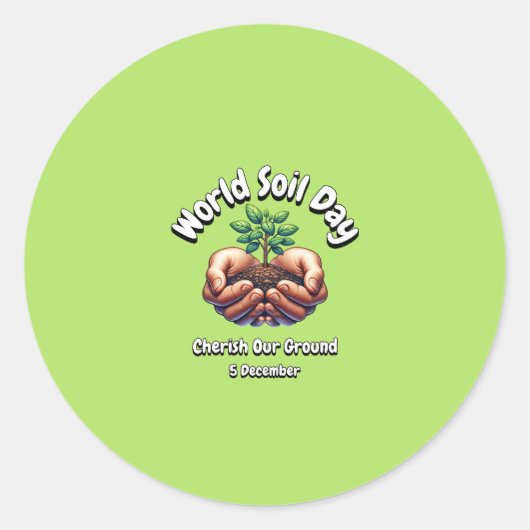 地面を大切にしなさい。世界土壌日(WSD)。 ラウンドシール (正面)