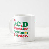 執拗なクリスマスの無秩序 コーヒーマグカップ (正面左)