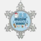 執拗なクリスマスの無秩序(青い) スノーフレークピューターオーナメント (正面)