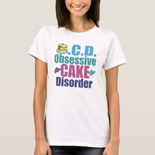 執拗なケーキの無秩序 Tシャツ