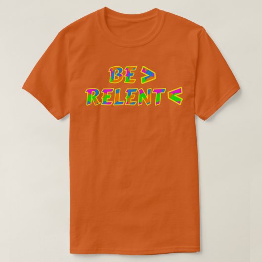 執拗に粘り強く決意する Tシャツ (デザイン正面)
